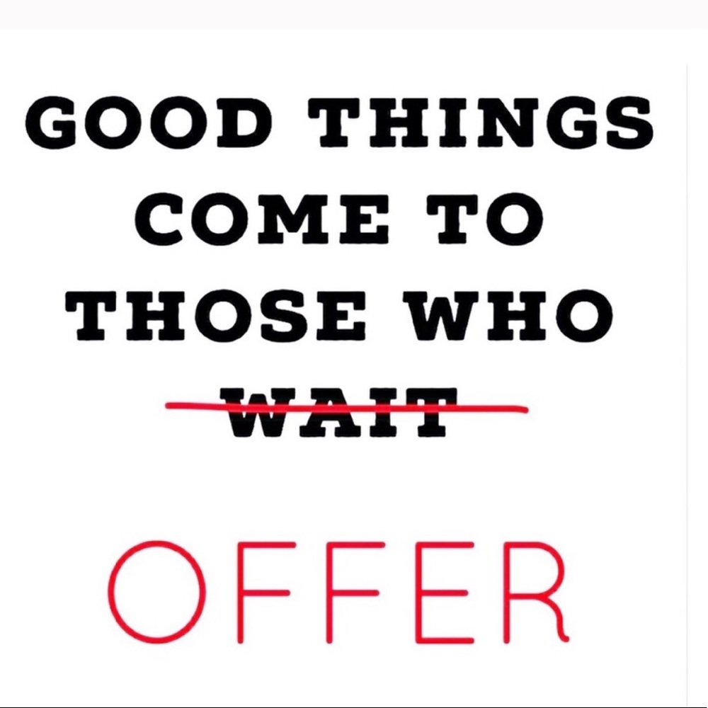 Reasonable Offers Accepted